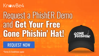 Request a Demo of KnowBe4's PhishER Platform and Get Your Free Hat!
