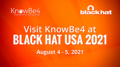 Black Hat USA 2021 KnowBe4