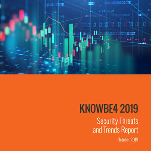 KnowBe4 2019-Security-Threats-and-Trends-Report