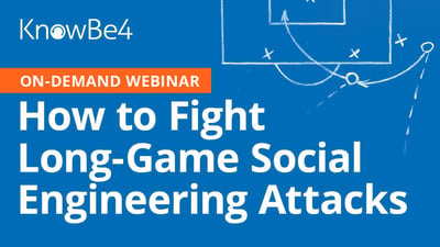 How to Fight Long-Game Social Engineering