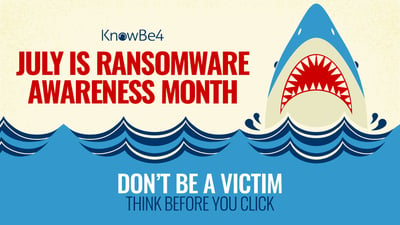 [FREE Resource Kit] July Is Ransomware Awareness Month