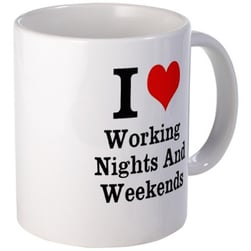 working_nights_and_weekends_mug.jpg