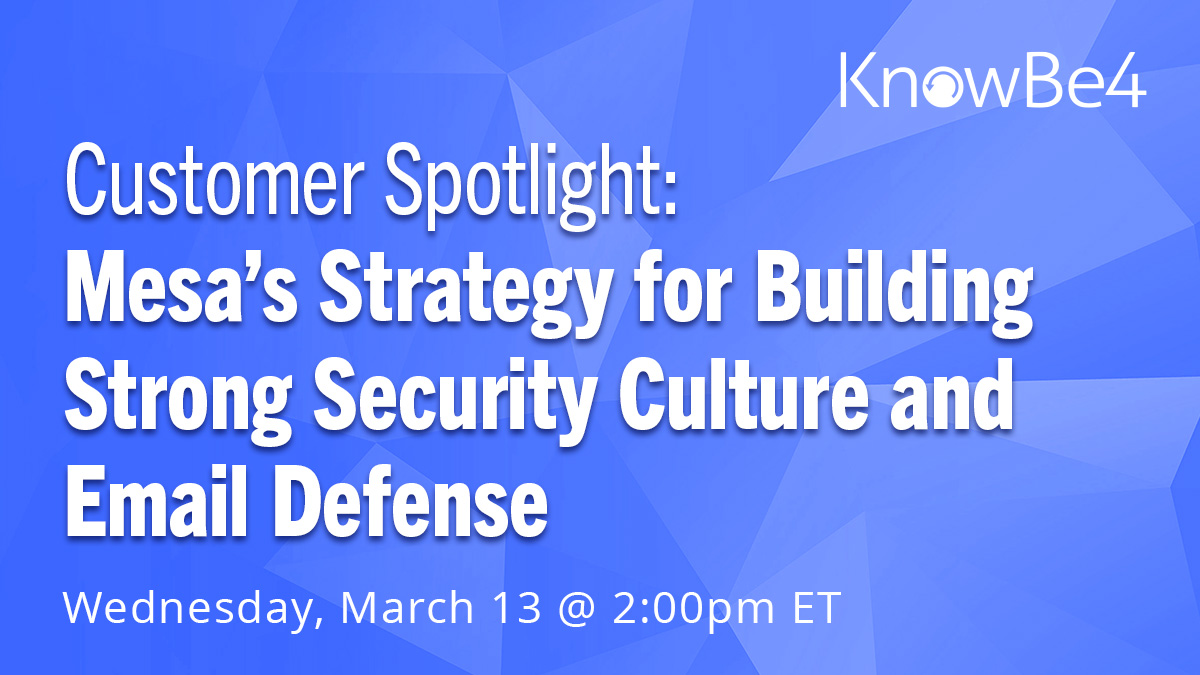 Customer Spotlight: MESA’s Strategy for Building Strong Security Culture and Email Defense