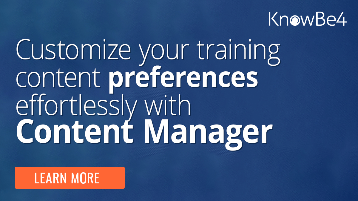 You Asked and Here It Is! KnowBe4's New Content Manager Feature is Unveiled