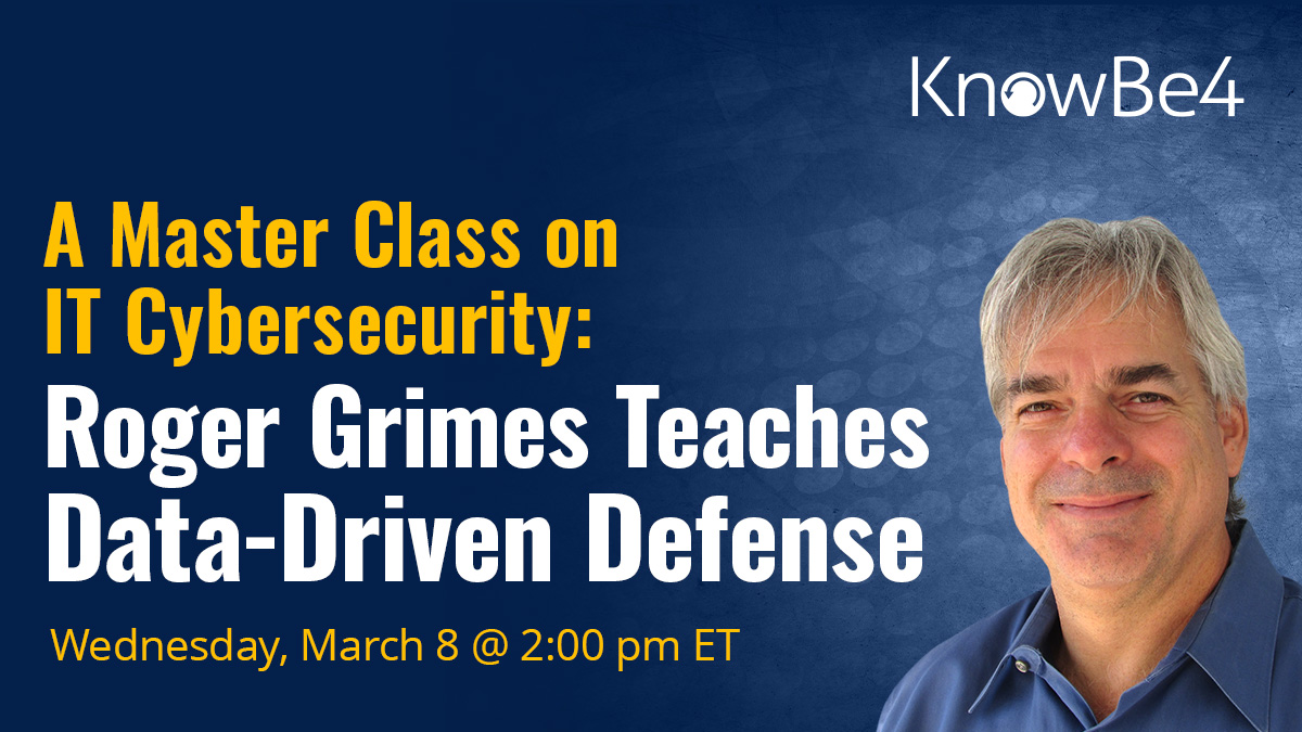 A Master Class on Cybersecurity: Roger Grimes Teaches Data-Driven Defense