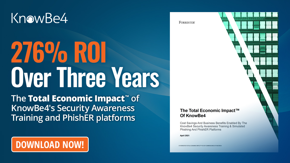 Forrester TEI Study Shows KnowBe4 Can Deliver a Customer ROI of 276% with a Less Than 3-Month Payback