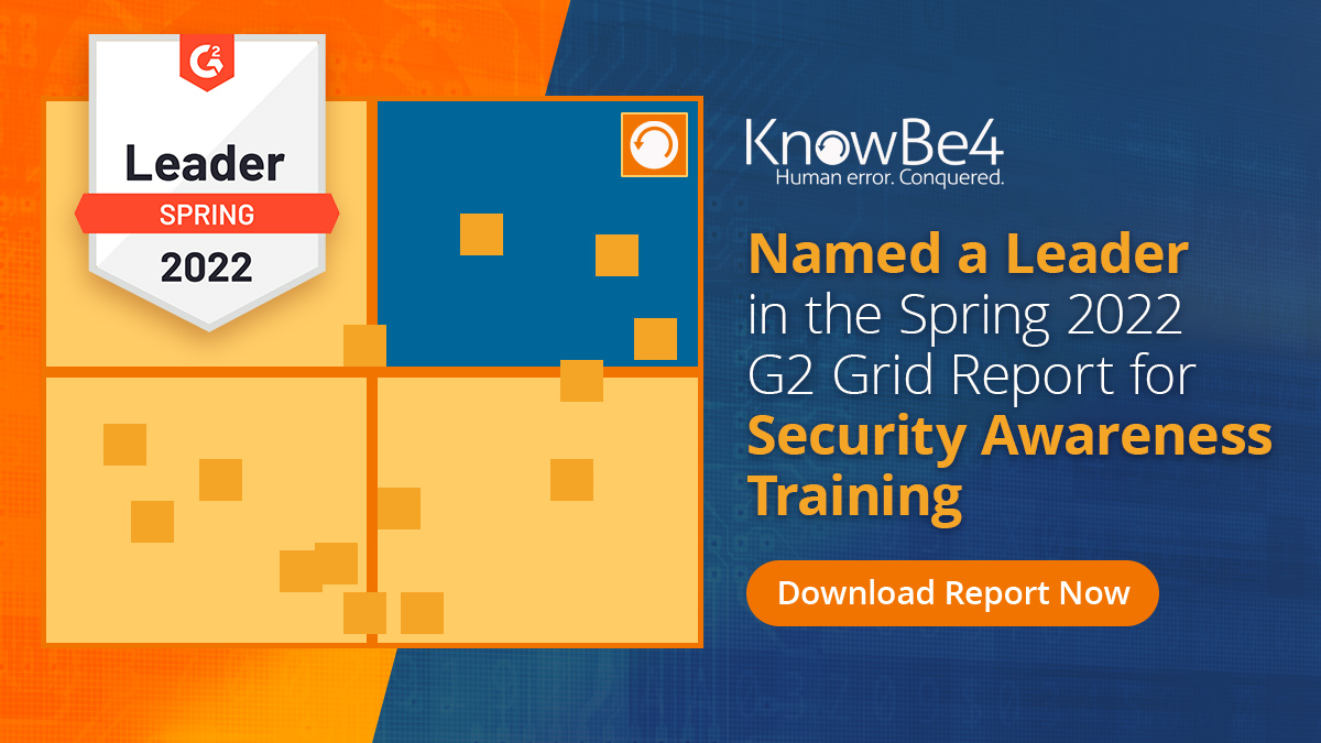 KnowBe4 Named a Leader in in the Spring 2022 G2 Grid Report for Security Awareness Training