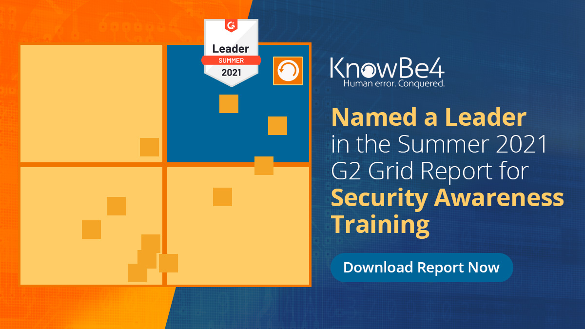 KnowBe4 Named a Leader in the Summer 2021 G2 Grid Report for Security Awareness Training