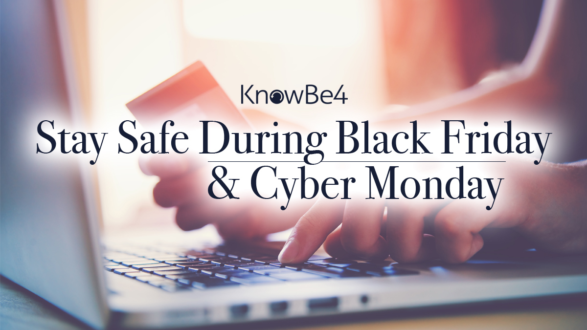 Black Friday and Cyber Monday 2021 Cybersecurity Tips