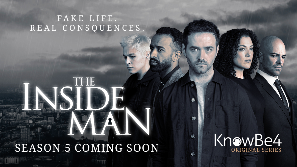 Season 5 of ‘The Inside Man’ From KnowBe4 Is Less Than a Month Away!