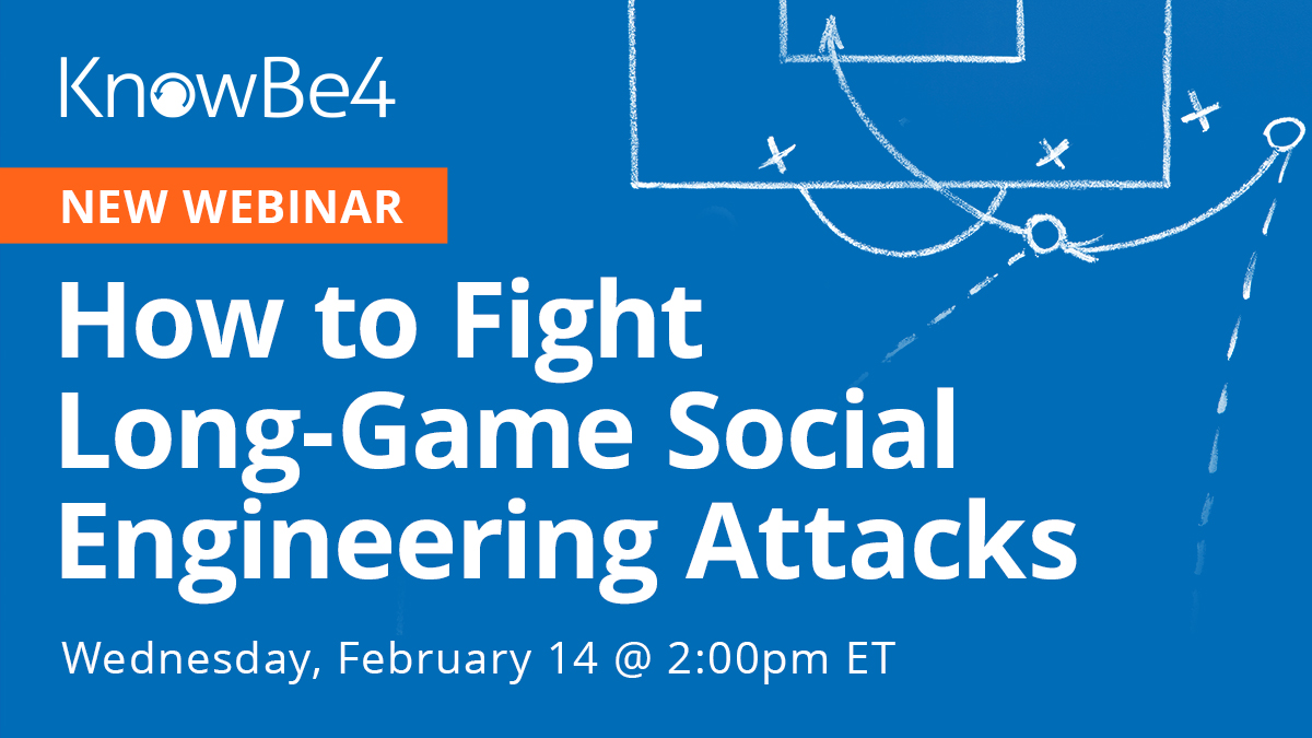 How to Fight Long-Game Social Engineering Attacks