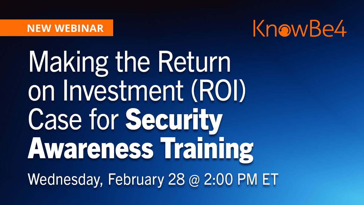 Making The Return on Investment (ROI) Case For Security Awareness Training