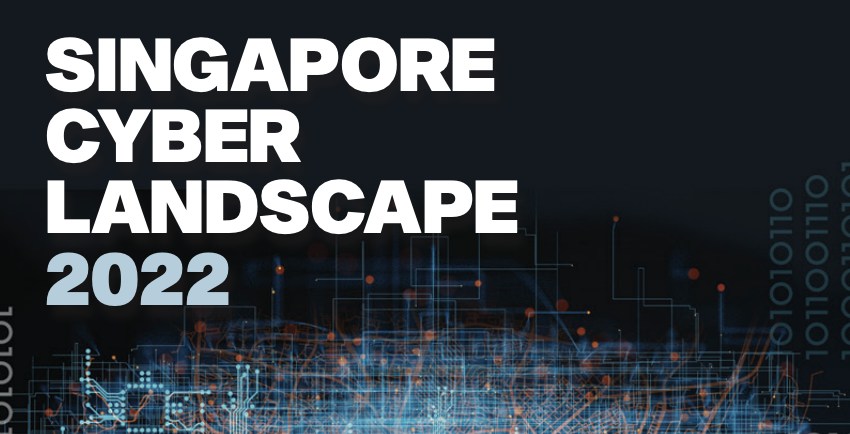New Singapore Cyber Landscape 2022 Report Shows Russia-Ukraine Conflict, Phishing and Ransomware Attack Increases, and Much More